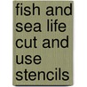 Fish And Sea Life Cut And Use Stencils door Theodore Menten