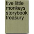 Five Little Monkeys Storybook Treasury