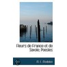 Fleurs De France Et De Savoie; Poesies door M.F. Modelon