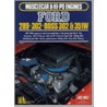 Ford 289-302, Boss 302 and 351 W Hi-Po by R.M. Clarket