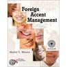 Foreign Accent Management [with Cdrom] by Mythri S. Menon