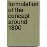 Formulation of the Concept Around 1800 by Unknown
