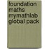 Foundation Maths Mymathlab Global Pack