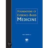 Foundations of Evidence-Based Medicine door Milos Jenicek