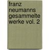 Franz Neumanns Gesammelte Werke Vol. 2 door Franz E. Neumann