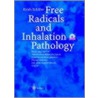 Free Radicals And Inhalation Pathology door Erich Schiller