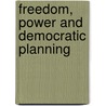 Freedom, Power and Democratic Planning door Karl Mannheim
