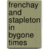 Frenchay And Stapleton In Bygone Times