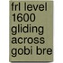 Frl Level 1600 Gliding Across Gobi Bre