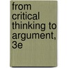 From Critical Thinking to Argument, 3e by Sylvan Barnet