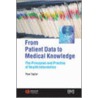From Patient Data To Medical Knowledge door Paul Taylor