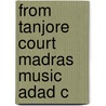 From Tanjore Court Madras Music Adad C by Lakshmi Subramanian