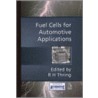 Fuel Cells For Automotive Applications door W. Wong