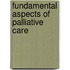 Fundamental Aspects Of Palliative Care