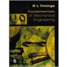 Fundamentals Of Mechanical Engineering door Roger Timings