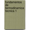 Fundamentos de Termodinamica Tecnica 1 door Richard Moran