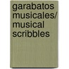 Garabatos musicales/ Musical Scribbles door Oswaldo Martin del Campo