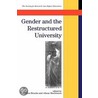 Gender And The Restructured University door Brooke
