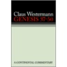 Genesis 37-50 a Continental Commentary by Claus Westermann