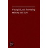 Georgia Land Surveying History and Law door Farris W. Cadle