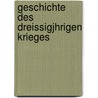 Geschichte Des Dreissigjhrigen Krieges by Antonï¿½N. Gindely