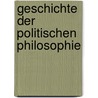 Geschichte der politischen Philosophie by John Rawls