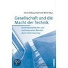 Gesellschaft und die Macht der Technik door Onbekend