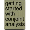 Getting Started With Conjoint Analysis door Bryan K. Orme