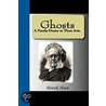 Ghosts - A Family-Drama in Three Acts. door Henrik Johan Ibsen