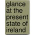 Glance at the Present State of Ireland
