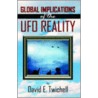 Global Implications Of The Ufo Reality door David E. Twichell