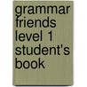Grammar Friends Level 1 Student's Book door Tim Ward