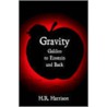 Gravity - Galileo To Einstein And Back by H.R. Harrison