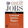 Great Jobs for Criminal Justice Majors door Stephen Lambert