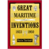 Great Maritime Inventions, 1833 - 1950 door Mario Theriault