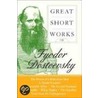 Great Short Works of Fyodor Dostoevsky door Fyodor Dostoyevsky