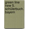 Green Line New 5. Schülerbuch. Bayern by Unknown