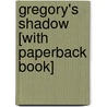 Gregory's Shadow [With Paperback Book] by Don Freeman