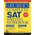Gruber's Complete Sat Writing Workbook
