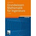 Grundwissen Mathematik für Ingenieure
