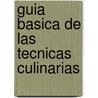 Guia Basica de Las Tecnicas Culinarias by Mary Berry