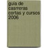 Guia de Casrreras Cortas y Cursos 2006