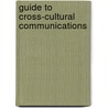 Guide To Cross-Cultural Communications door Sana Reynolds