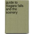 Guide To Niagara Falls And The Scenery