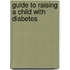 Guide To Raising A Child With Diabetes