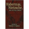 Habermas Nietzsche And Critical Theory door Onbekend