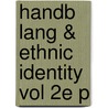 Handb  Lang & Ethnic Identity Vol 2e P by Ofelia Garcia