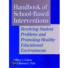 Handbook Of School-Based Interventions by Mariam C. Fish