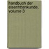 Handbuch Der Eisenhttenkunde, Volume 3