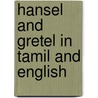 Hansel And Gretel In Tamil And English by story Manju Gregory